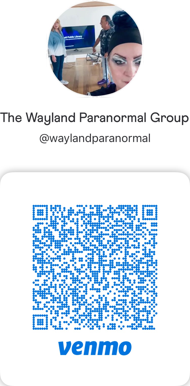 Support The Wayland Paranormal Group on Venmo